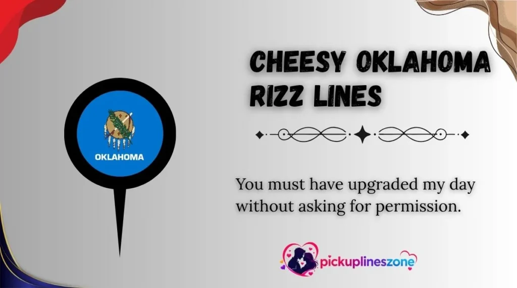 Cheesy Oklahoma Rizz Lines