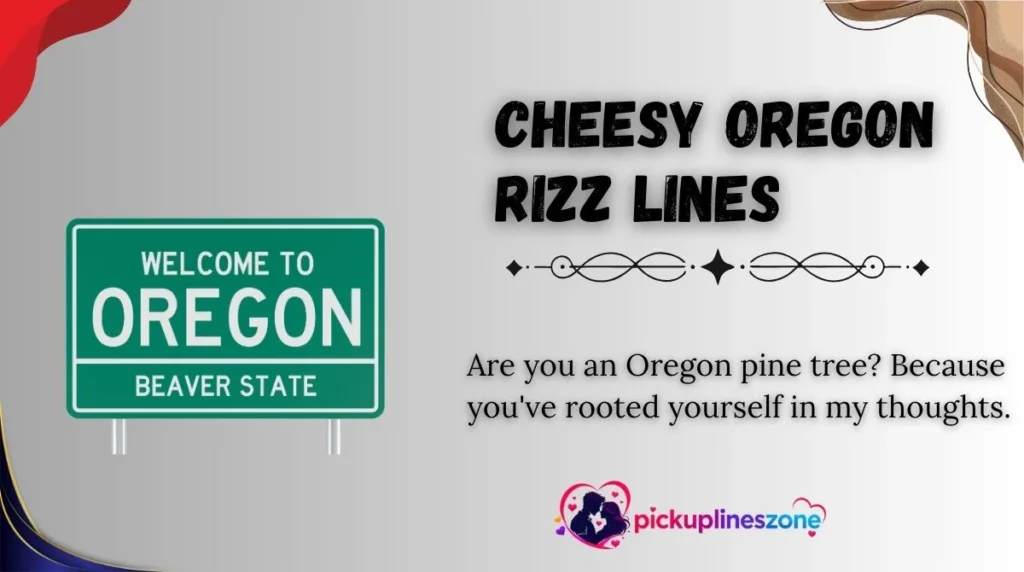 Cheesy Oregon Rizz Lines