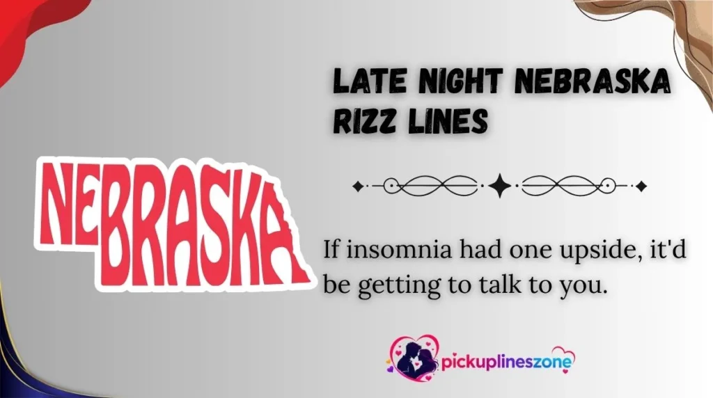 Late Night Nebraska Rizz Lines