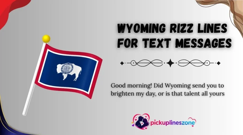 Wyoming Rizz Lines for Text Messages