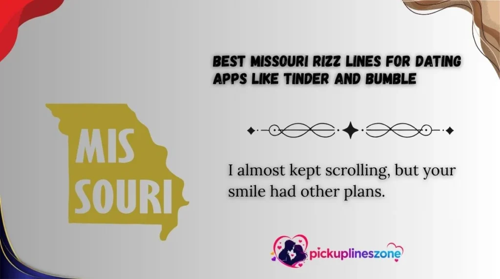 Best Missouri Rizz Lines for Dating Apps Like Tinder and Bumble
