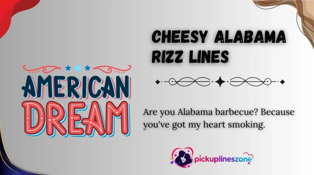 Cheesy Alabama Rizz Lines