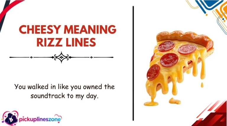 Cheesy Meaning Rizz Lines