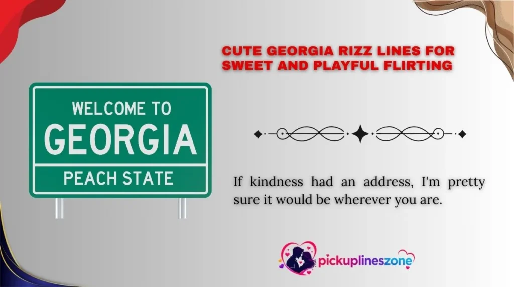 Cute Georgia Rizz Lines for Sweet and Playful Flirting