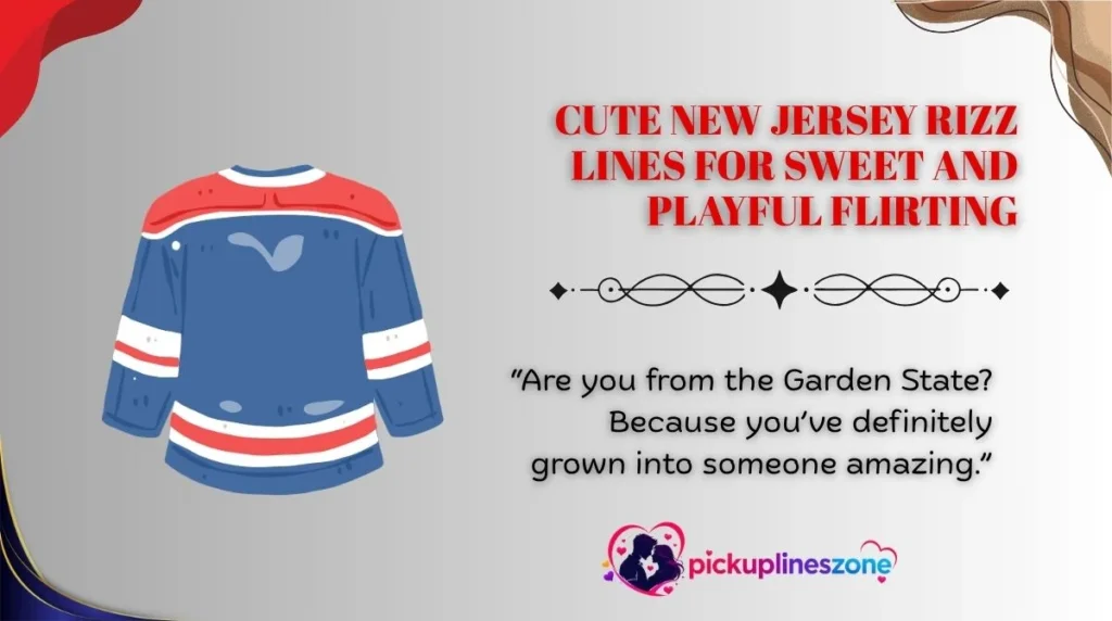 Cute New Jersey Rizz Lines for Sweet and Playful Flirting