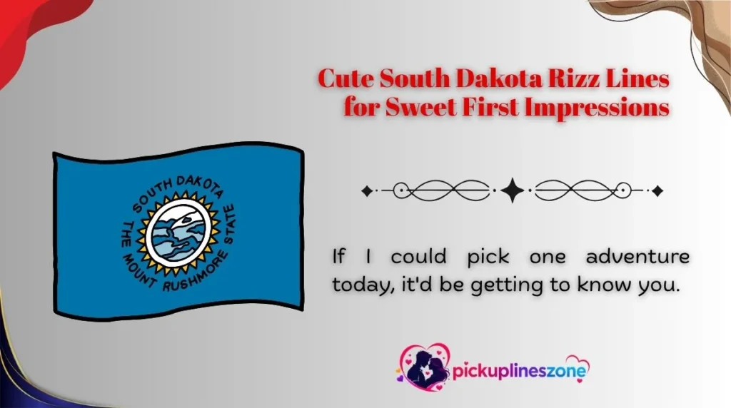 Cute South Dakota Rizz Lines for Sweet First Impressions 