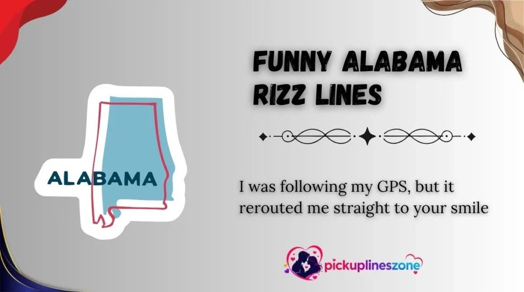 Funny Alabama Rizz Lines