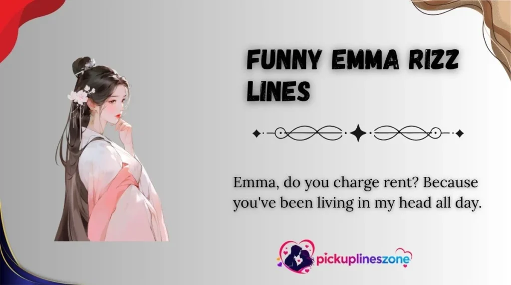 Funny Emma Rizz Lines