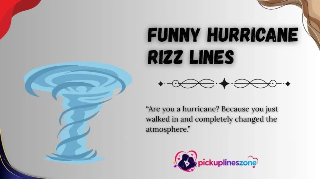 Funny Hurricane Rizz Lines