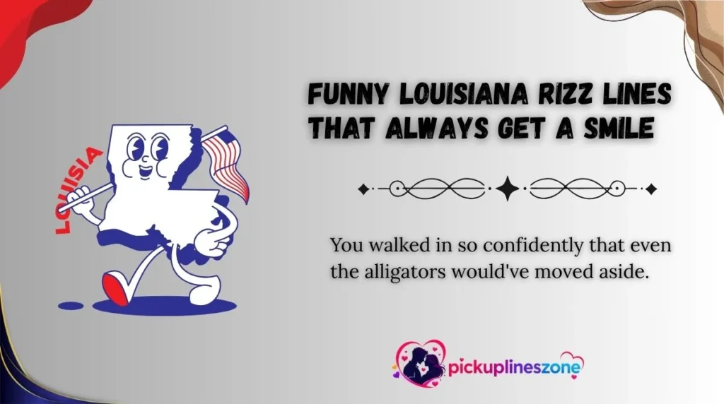 Funny Louisiana Rizz Lines That Always Get a Smile