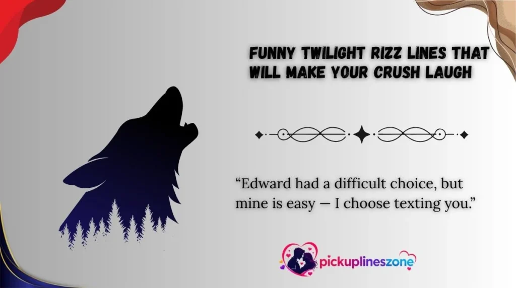 Funny Twilight Rizz Lines That Will Make Your Crush Laugh 