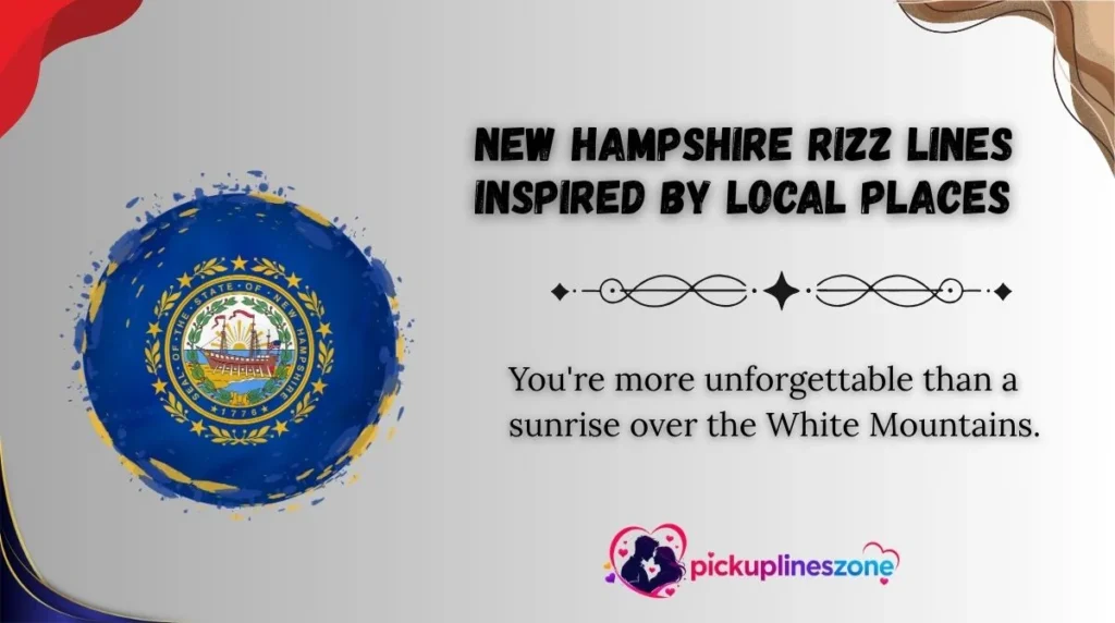 New Hampshire Rizz Lines Inspired by Local Places