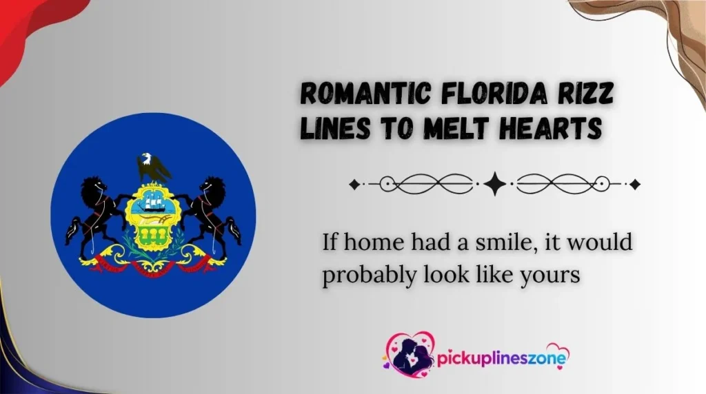 Romantic Florida Rizz Lines to Melt Hearts