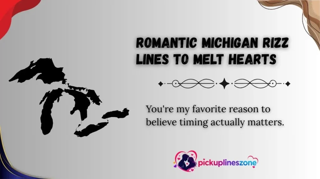 Romantic Michigan Rizz Lines to Melt Hearts