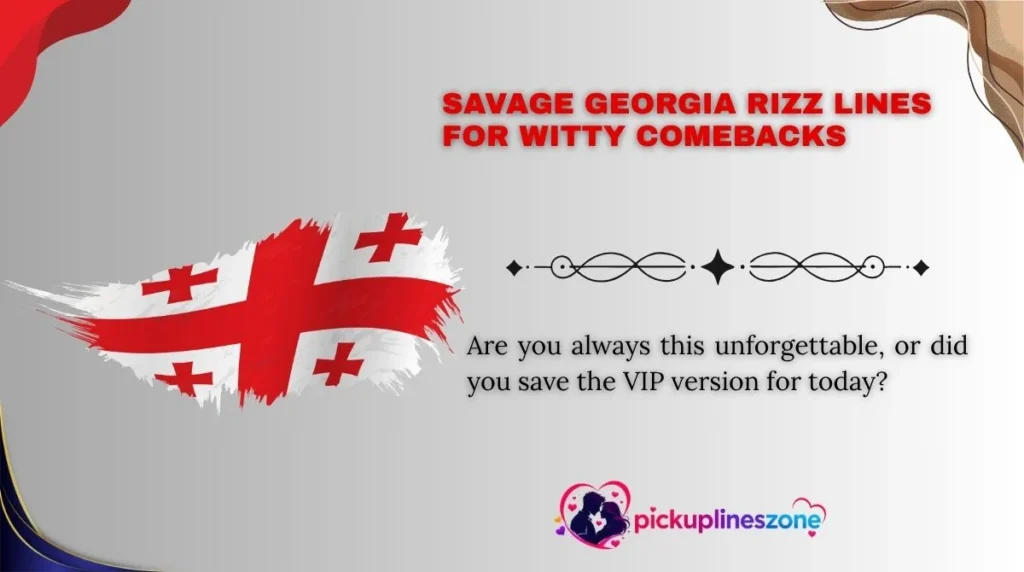 Savage Georgia Rizz Lines for Witty Comebacks