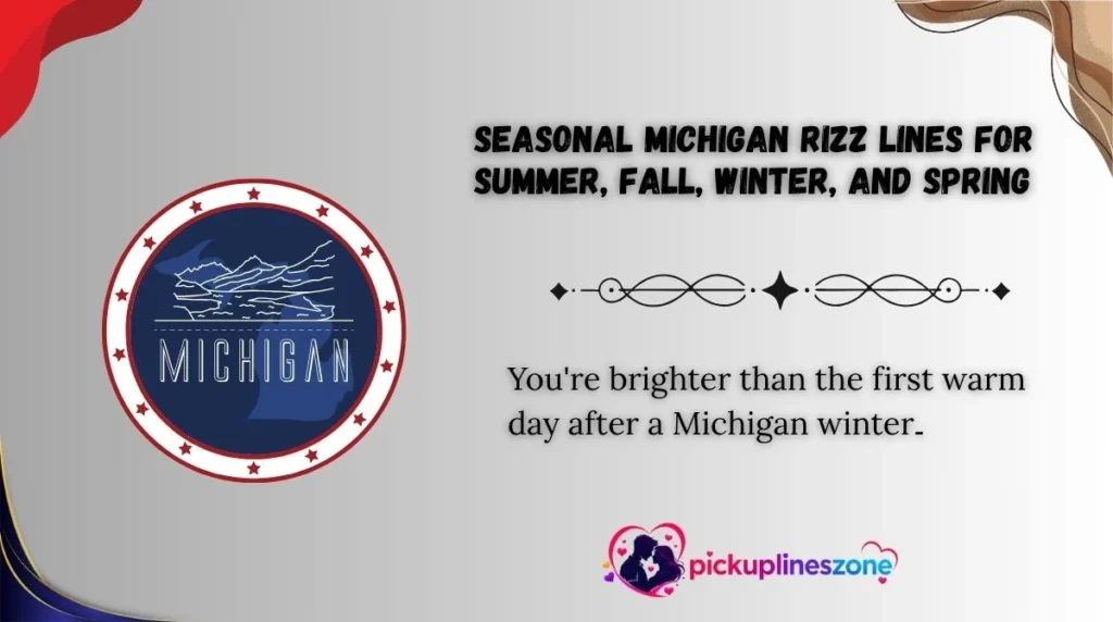 Seasonal Michigan Rizz Lines for Summer, Fall, Winter, and Spring