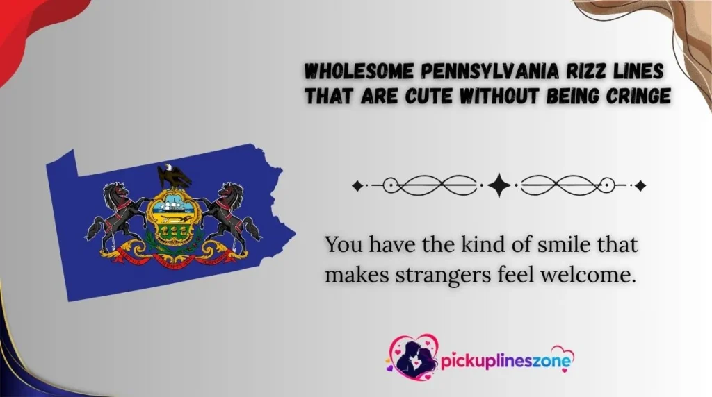 Wholesome Pennsylvania Rizz Lines That Are Cute Without Being Cringe