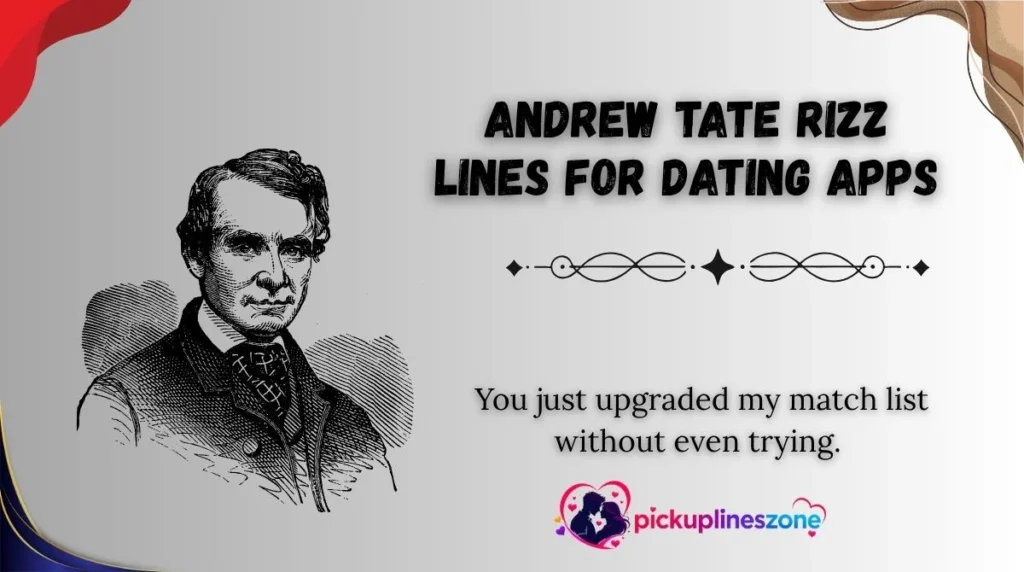 Andrew Tate Rizz Lines for Dating Apps