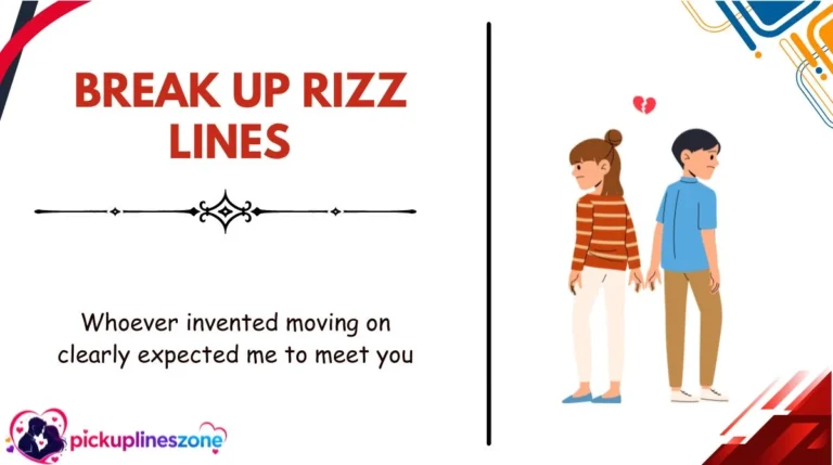Break Up Rizz Lines