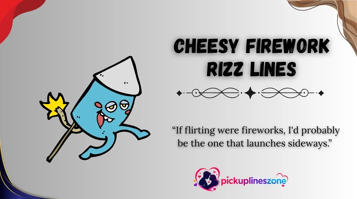 Cheesy Firework Rizz Lines