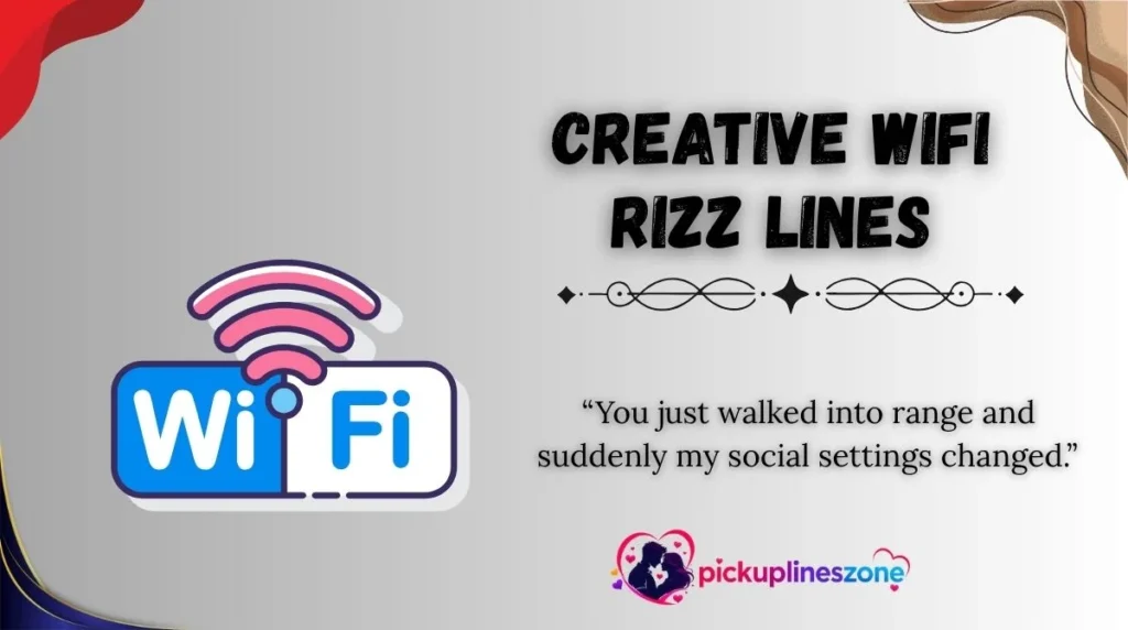 Creative WiFi Rizz Lines