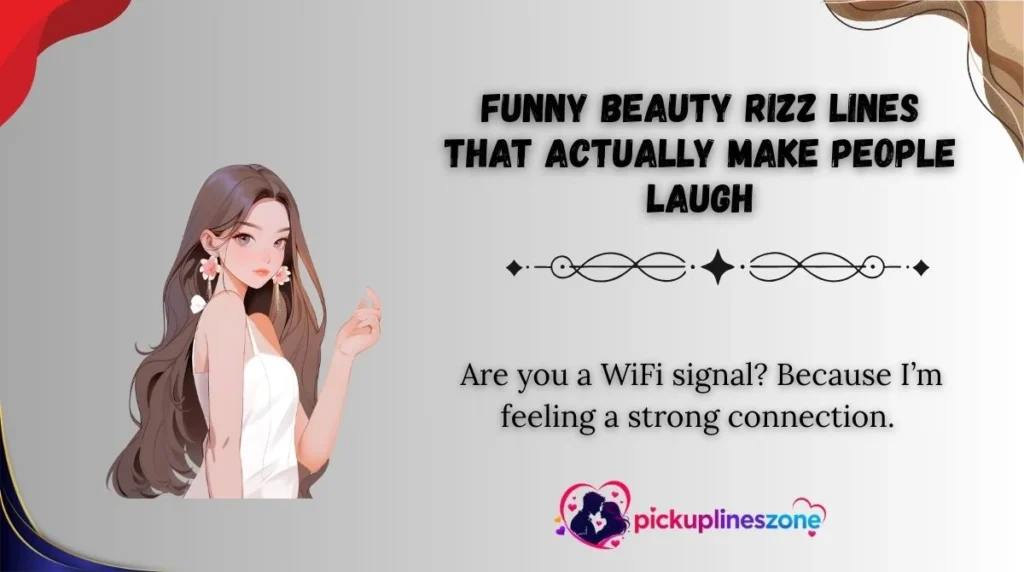 Funny Beauty Rizz Lines That Actually Make People Laugh
