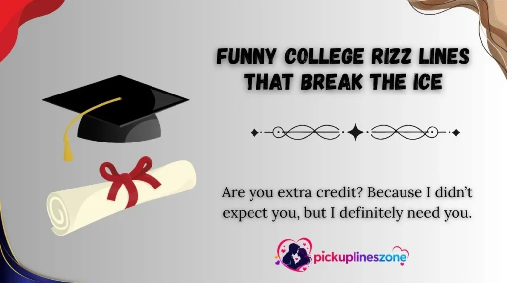 Funny College Rizz Lines That Break the Ice