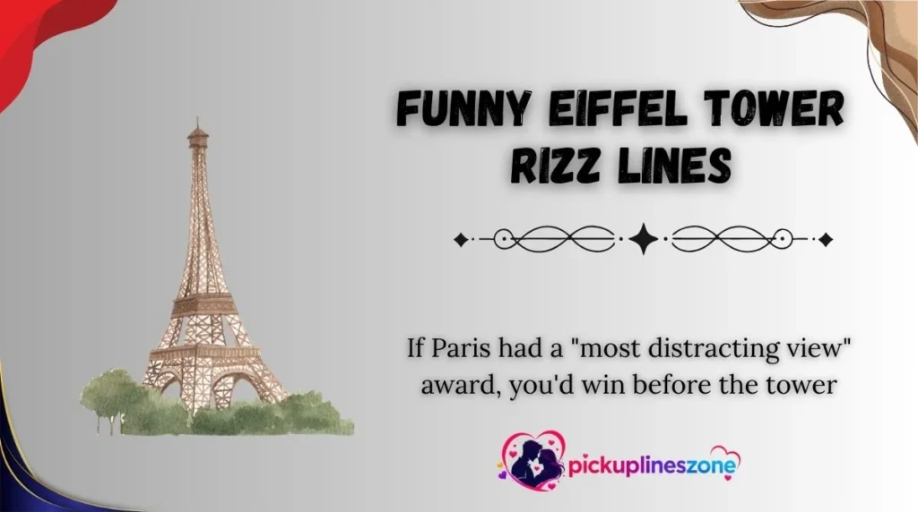 Funny Eiffel Tower Rizz Lines