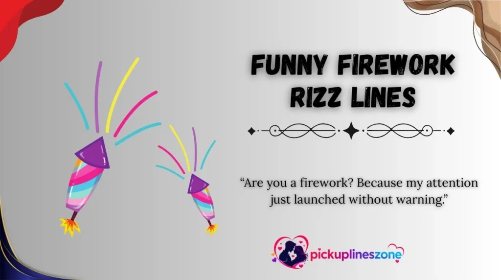 Funny Firework Rizz Lines