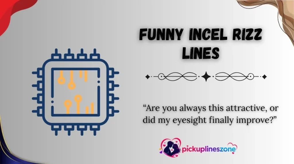 Funny Incel Rizz Lines