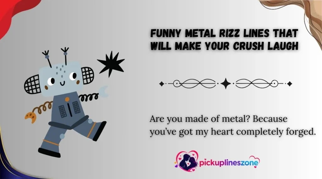 Funny Metal Rizz Lines That Will Make Your Crush Laugh