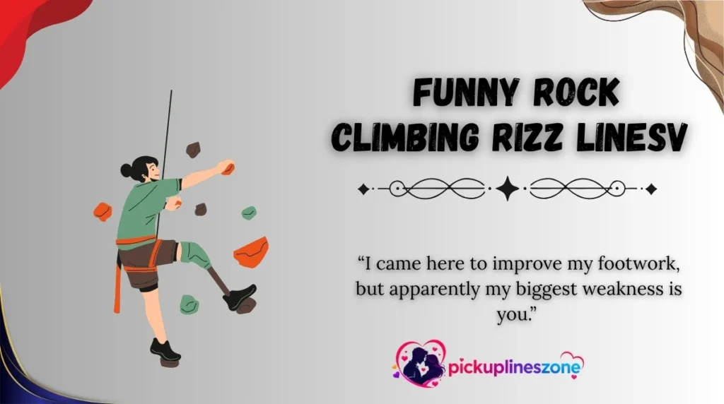 Funny Rock Climbing Rizz Lines