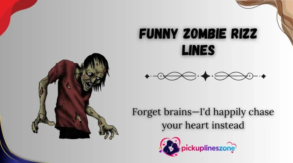 Funny Zombie Rizz Lines