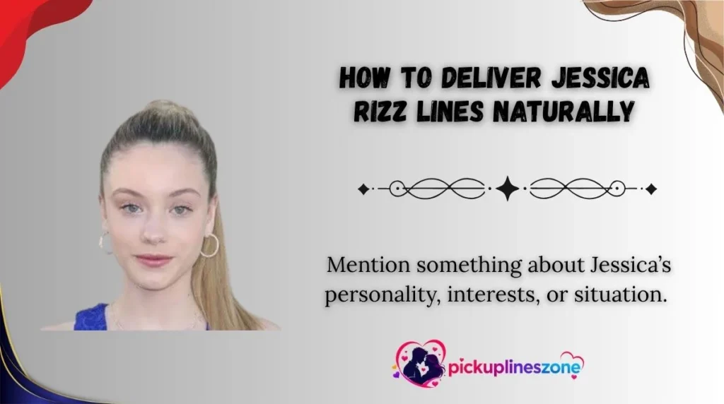 How to Deliver Jessica Rizz Lines Naturally