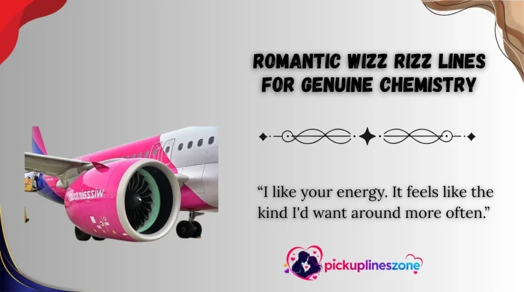 Romantic Wizz Rizz Lines for Genuine Chemistry