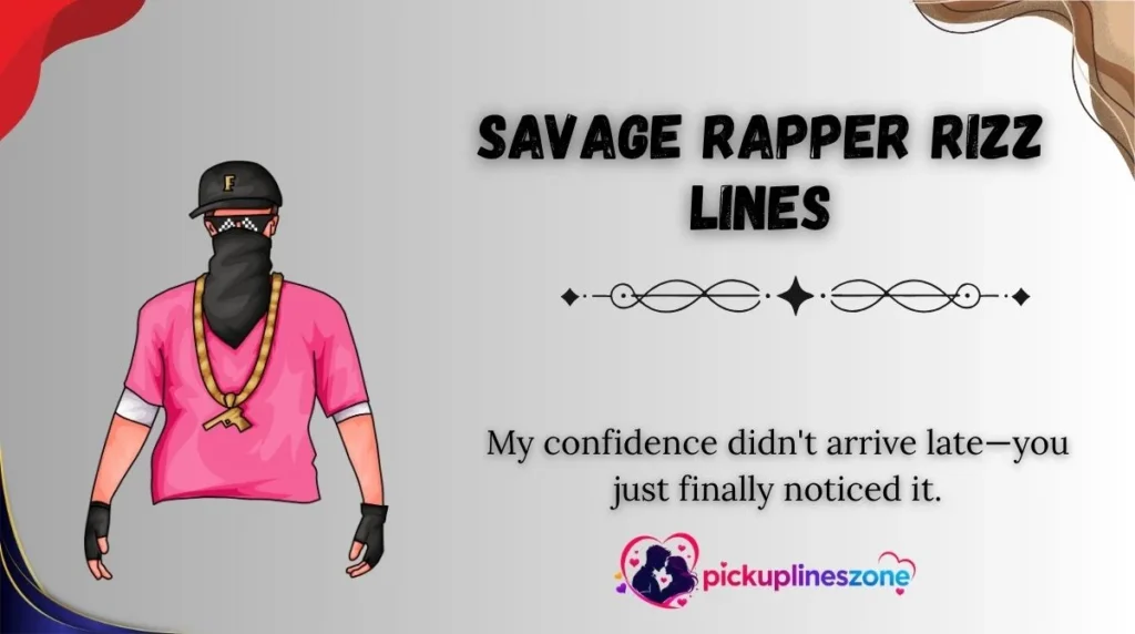 Savage Rapper Rizz Lines