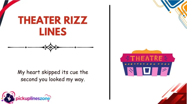 Theater Rizz Lines