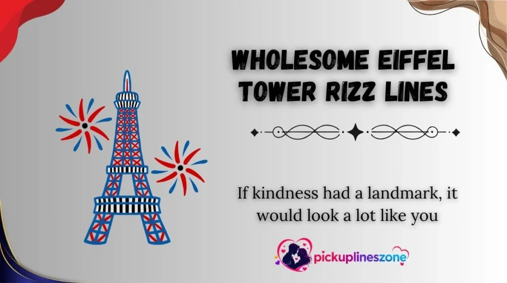 Wholesome Eiffel Tower Rizz Lines