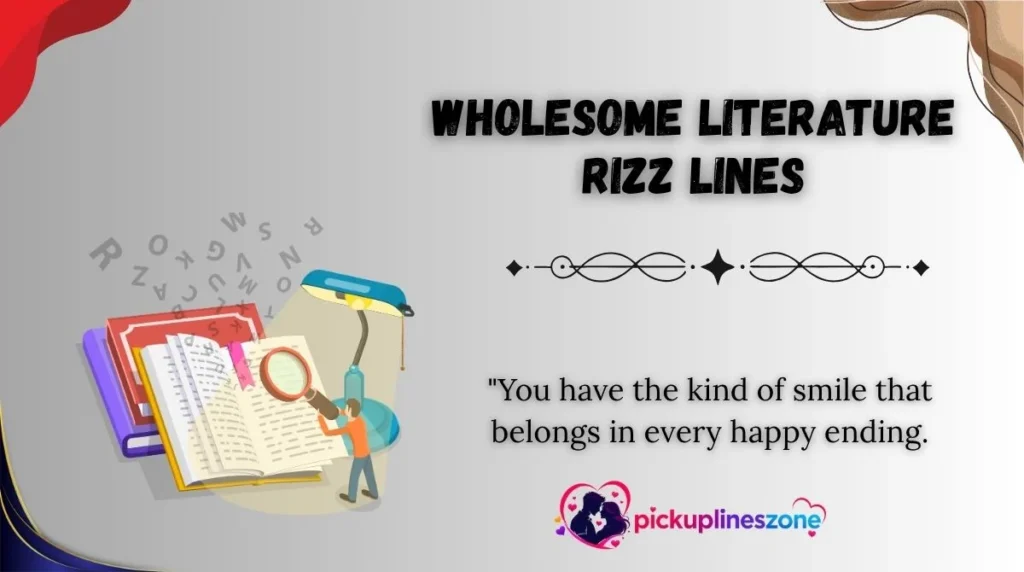Wholesome Literature Rizz Lines