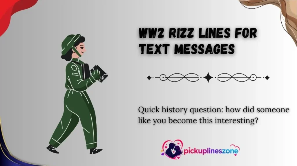 WW2 Rizz Lines For Text Messages