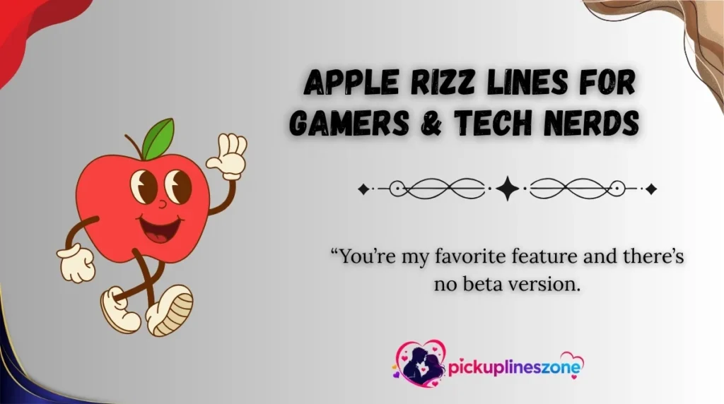 Apple Rizz Lines for Gamers & Tech Nerds 