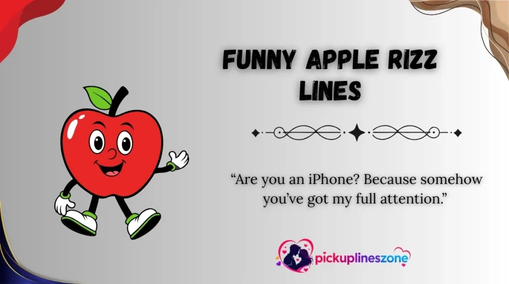 Funny Apple Rizz Lines