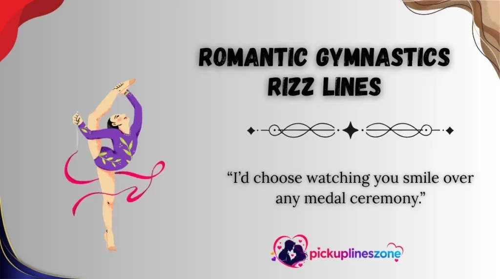 Romantic Gymnastics Rizz Lines