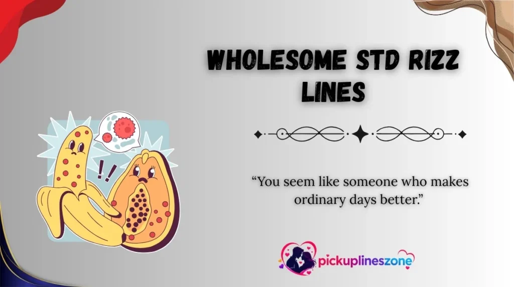 Wholesome STD Rizz Lines