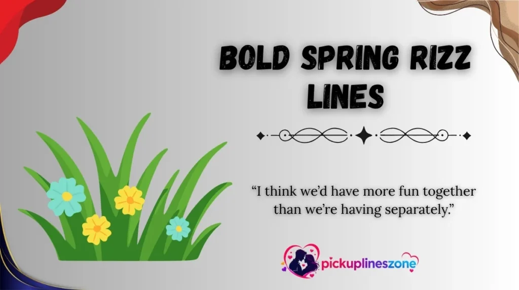 Bold Spring Rizz Lines
