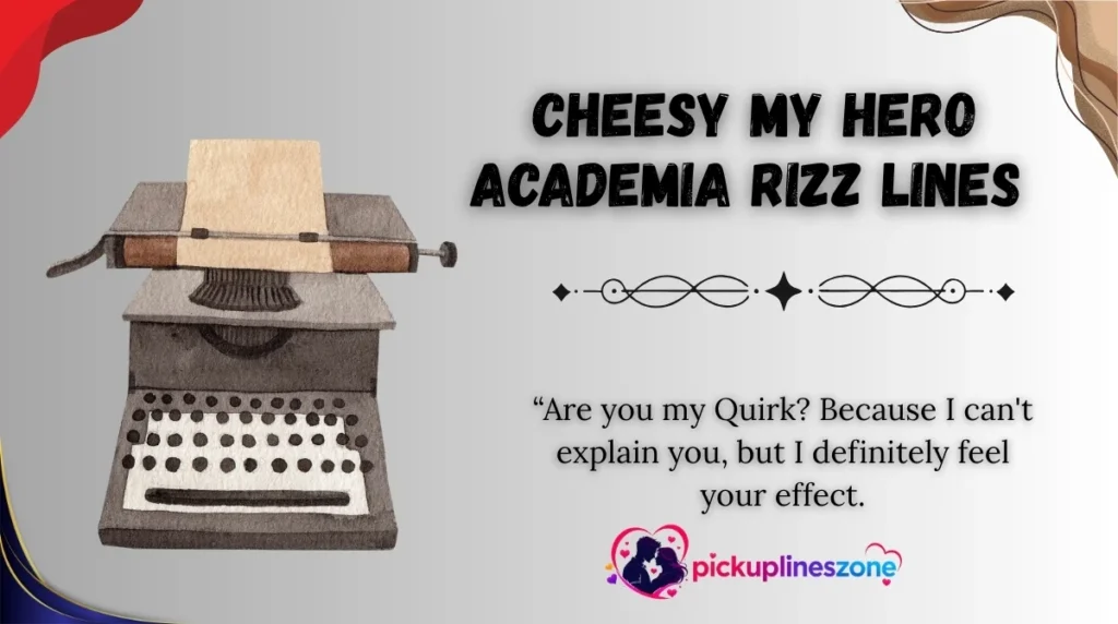 Cheesy My Hero Academia Rizz Lines