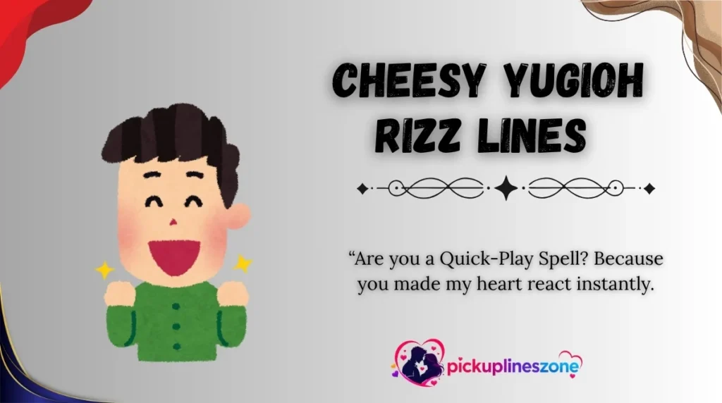  Cheesy YuGiOh Rizz Lines