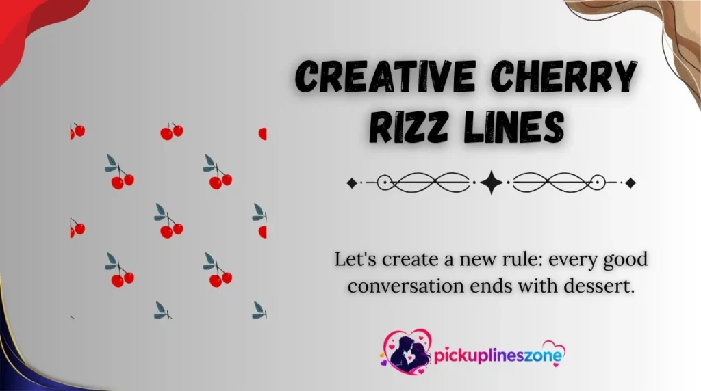 Creative Cherry Rizz Lines