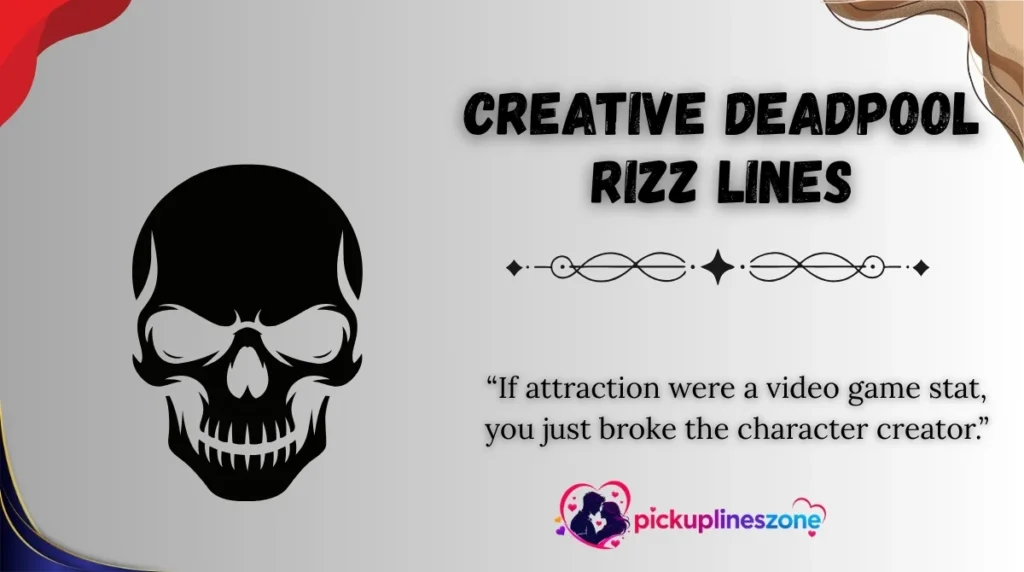 Creative Deadpool Rizz Lines