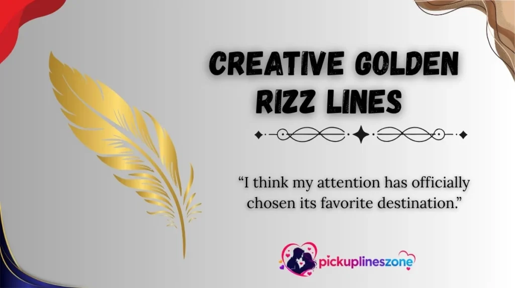 Creative Golden Rizz Lines
